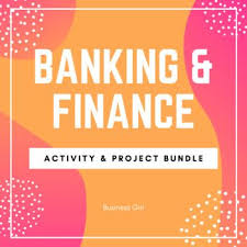 Banking And Finance Activity And Project Bundle In 2020 Finance Banking School Banking