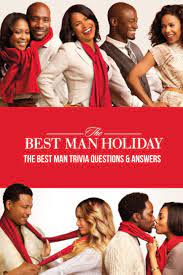 Perhaps it was the unique r. The Best Man Holiday The Best Man Trivia Questions Answers The Best Man Trivia Questions Answers Latoya Mr Jones 9798754637054 Amazon Com Books