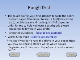 In the rough draft, readers want to see if you have a clear direction in your paper. What Is It Resume Writing Research Paper Good Grades