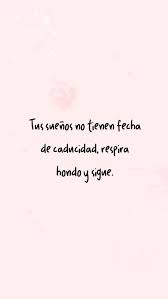 Más abajo te explico qué haremos con esas palabras de. Frases Motivadoras Para Alcanzar Tus Suenos Frases Bonitas De Motivacion Para Animar Frases Motivadoras Frases Bonitas Frases Para Estudiantes