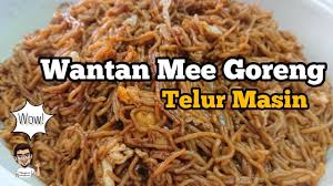 Bagi sesiapa yang masih ada stok daging, tak. Wantan Mee Goreng Telur Masin Youtube