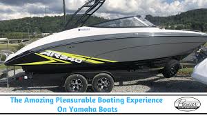 Global website of yamaha corporation. The Amazing Pleasurable Boating Experience On Yamaha Boats