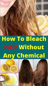 How To Bleach Hair Naturally How To Lighten Hair Natural Hair Styles Bleached Hair
