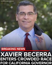 BREAKING: Xavier Becerra, former U.S. Secretary of Health and Human  Services and California Attorney General, announced Wednesday that he's  entering the race for governor of California. In a statement, Becerra said:  "California