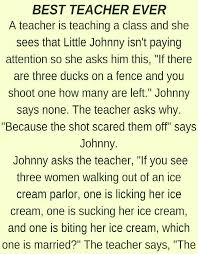 Best Teacher Ever Funny Story Latest Funny Jokes Funny Mom Quotes Best Teacher Ever