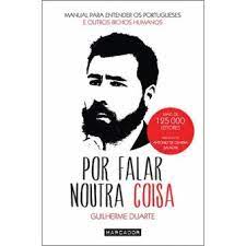 As últimas novidades de guilherme duarte disponíveis aqui e muito mais. Por Falar Noutra Coisa Guilherme Duarte Compra Livros Na Fnac Pt