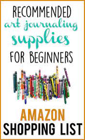 A List Of Art Journaling Supplies For Beginners Everything To Get You Started Including My F Art Journaling Supplies Travel Art Journal Art Journal Prompts