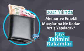 Enflasyon rakamlarının açıklanmasıyla birlikte memur ve emekli maaşlarına ne kadar zam geleceği merak konusu oldu. 2021 Yilinda Memur Ve Emekli Maaslarina Ne Kadar Artis Yapilacak Iste Tahmini Rakamlar