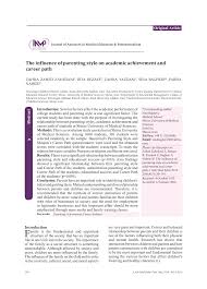 This aggression can remain uncontrolled as they have difficulty managing anger as they were not provided with proper guidance. Pdf The Influence Of Parenting Style On Academic Achievement And Career Path