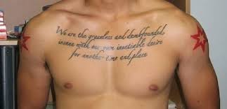 Chest tattoos could be purposeful as they're quite near the heart. Chest Script Tattoo Quotes Quotesgram