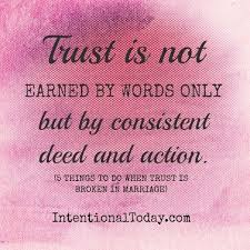 When Trust In Marriage Is Broken Or Suspicion Arises 5 Things You Can Do Broken Trust Quotes Trust In Relationships Trust Yourself