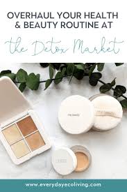 My Favorite Natural Health Beauty Products From The Detox Market Everydayecoliving Nontoxic Beauty Homemade Beauty Tips Natural Beauty Tips