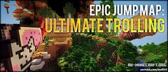 скачать карту троллинг для майнкрафт пе как у эдисона Skachat Epic Jump Map Ultimate Trolling Dlya Minecraft