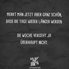 Punkte in flensburg und verfall vor der reform. Merkt Man Jetzt Aber Ganz Schon Dass Die Tage Wieder Langer Werden Die Woche Vergeht Ja Uberhaupt Nicht Visual Statements Spruche Visual Statements Spruche Zitate