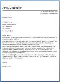 Keep the cover letter to one page. Cover Letter For Police Officer Job July 2021