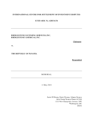 INTERNATIONAL CENTRE FOR SETTLEMENT OF INVESTMENT DISPUTES ICSID ARB. No.  ARB/16/34 BRIDGESTONE LICENSING SERVICES, INC. BRIDGES