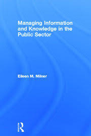 Managing Information and Knowledge in the Public Sector