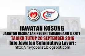 Jawatan Kosong Di Jabatan Kesihatan Negeri Terengganu Jknt 20 September 2016 Jawatan Kosong Terkini Di Jabatan Kesihatan Negeri Terengganu Jknt September