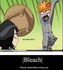 Epic Table Flip Bleach Funny Anime Funny Bleach Anime