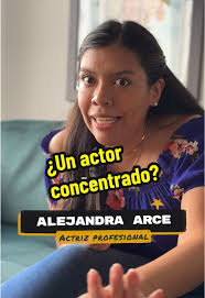 ¿Qué significa estar desconcentrado? Tips para actores Ft. @Alejandra Arce 