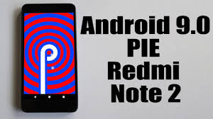 Custum recovery image redmi 8a pro. Install Android 9 0 Pie On Xiaomi Redmi Note 2 Resurrection Remix How To Guide The Upgrade Guide