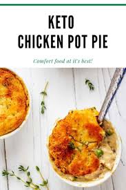 Low Carb Keto Chicken Pot Pie Low Carb Comfort Food Kicking Carbs Recipe Keto Chicken Chicken Pot Pie Keto Diet Recipes