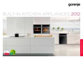 Our trends experts have carefully reviewed thousands of catalogs and online stores and have featured only the most respected, distinctive, and trusted ones. Catalogue Built In Kitchen Appliances 2012 Gorenje Pdf Catalogs Documentation Brochures