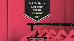 So you want to know how to make money on poshmark? Can You Really Make Money With The Poshmark App One More Cup Of Coffee