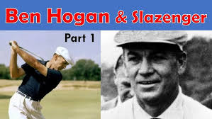 Ben Hogan & Slazenger Partnership and some of the clubs produced