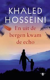 En Uit De Bergen Kwam De Echo Boek Van Khaled Hosseini Lees De Recensie Op Mustreads Nl Khaled Hosseini Boeken Boeken Lezen