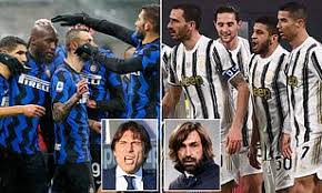 Juventus vs inter milan date : Inter Milan Vs Juventus Showdown Will Be Clash Of Styles Between Antonio Conte And Andrea Pirlo Daily Mail Online
