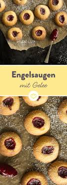 Murbe Engelsaugen Mit Gelee Oder Marmelade Rezept Engelsaugen Rezept Kekse Platzchen Rezept