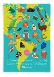Poster Celebrating The Cultures Of Latin America Spain Poster Spanish Culture Culture