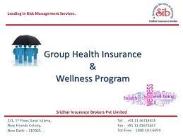 Maybe you would like to learn more about one of these? Group Health Insurance Wellness Sridhar Insurance Brokers Sib
