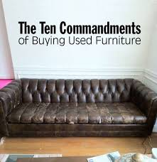 The Ten Commandments Of Buying Used Furniture Buy Used Furniture How To Clean Furniture Furniture