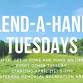 Lend-a-Hand Tuesdays
