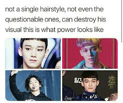 Whatever Hairstyle They Give Him He Always Killed Me With That Awesome Visuals Handsome Af Exo Memes Exo Funny Exo Jongdae