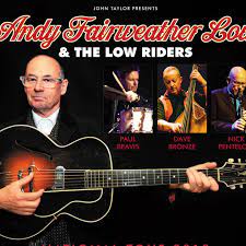 When i grow too old to dream. Tourdaten Konzertkarten Live Ubertragungen Von Andy Fairweather Low And The Low Riders