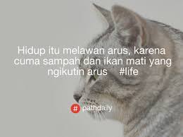 Hidup Melawan Arus Kutipan Remaja Kutipan Kata Bijak Kutipan