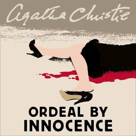 Ordeal by Innocence Audiobook by Agatha Christie | Rakuten Kobo Ireland