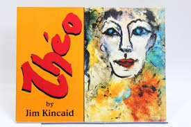 Theo The Art of Theodore Wildanger by Jim Kincaid Signed Paperback Book