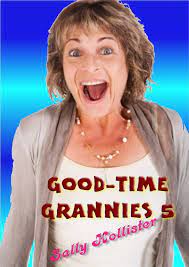 Good-Time Grannies 5 eBook by Sally Hollister - EPUB Book | Rakuten Kobo  United States
