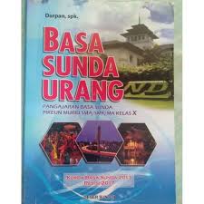 Soal ujian uas ukk bahasa inggris kelas 3 sd semester 1 dan kunci. Buku Bahasa Sunda Kelas 10 Dunia Sekolah