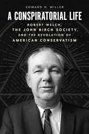 The World of the John Birch Society: Conspiracy, Conservatism, and the Cold  War by Mulloy, D. J.(June 27, 2014) Hardcover: D.J. Mulloy: Amazon.com:  Books