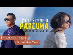 Lagu pop ambon lirik & video klip mp4. Pieter Saparuane Feat Mersye Sapulette Parcuma Official Music Video Lagu Ambon Terbaik 2020 Youtube Music Videos Video Lagu Music