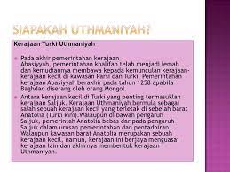Tamadun islamkerajaanuthamaniyah by shafy fify 16458 views. Kerajaan Turki Uthmaniyyah