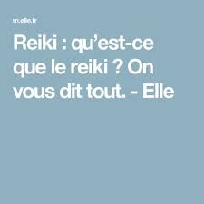 Reiki Qu Est Ce Que Le Reiki On Vous Dit Tout Elle Le Reiki Methode De Relaxation Reiki