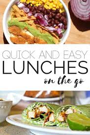 Ad Quick And Easy Lunches For On The Go Quick Easy Lunch Quick Easy Meals Lunch