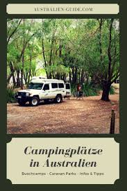 Campingplatze In Australien Infos Und Tipps Australien Guide Com Australien Camper Australien Campingplatz
