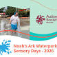 Noah’s Ark Waterpark Sensory Days
